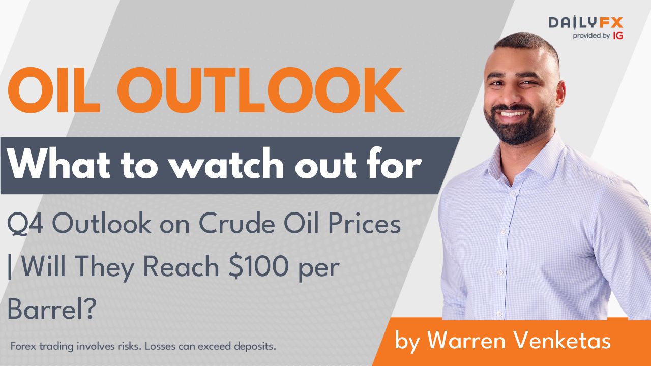 q4-outlook-on-crude-oil-prices-|-will-they-reach-$100-per-barrel?